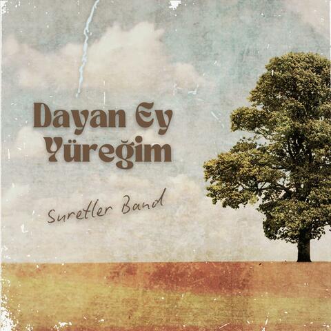 Dayan Ey Yüreğim