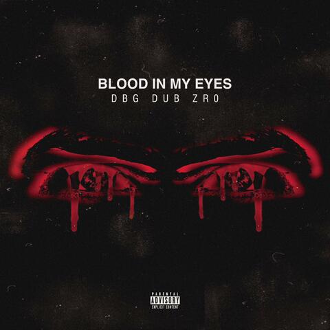 Blood In My Eyes