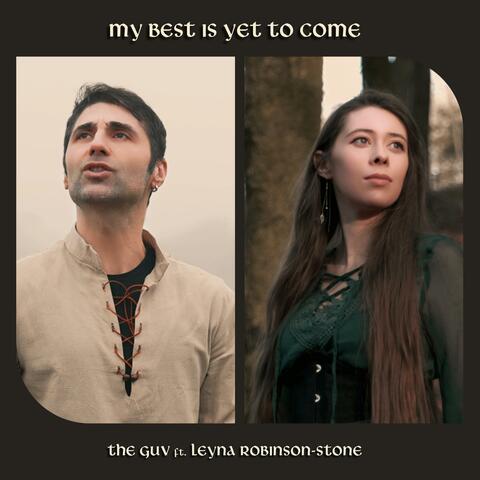 My Best Is Yet To Come (feat. Leyna Robinson-Stone)