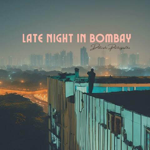 Late Night in Bombay