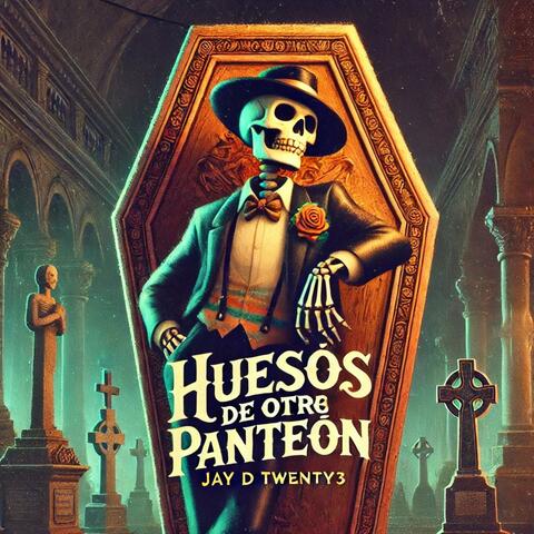 Huesos De Otro Panteon