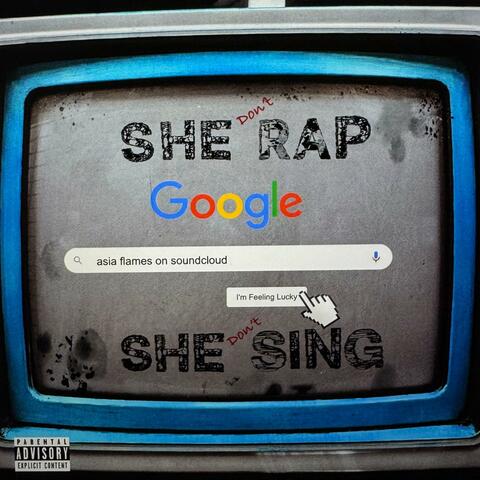 She Don't Rap She Don't Sing