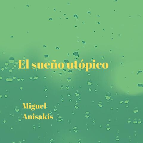 El Sueño Utópico