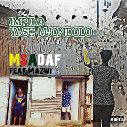 Impilo yase mjondolo (feat. Mazwi k)