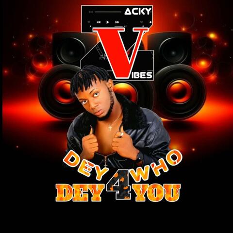 Dey for who dey for you