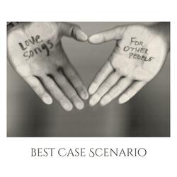 Best Case Scenario