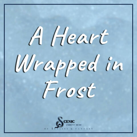 A Heart Wrapped in Frost