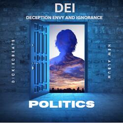 DEI Deception, Envy and Ignorance