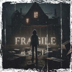Fragile