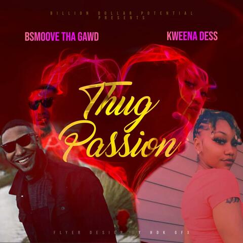 Thug Passion (feat. Kweena Dess)