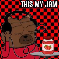 THIS MY JAM