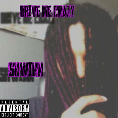 Drive Me Crazy