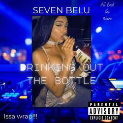 Drinkin Out The Bottle