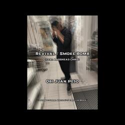 Revival / Smoke Bomb (feat. BASSHEAD CHRIS) (Raw Mix)