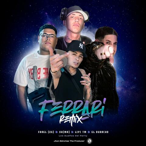 Ferrari Remix (feat. Lipi Tm, Frael Doble G & SH (MA))