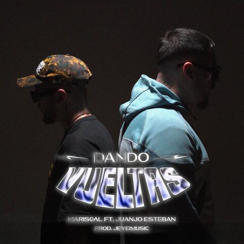 Dando Vueltas (feat. Juanjo Esteban)