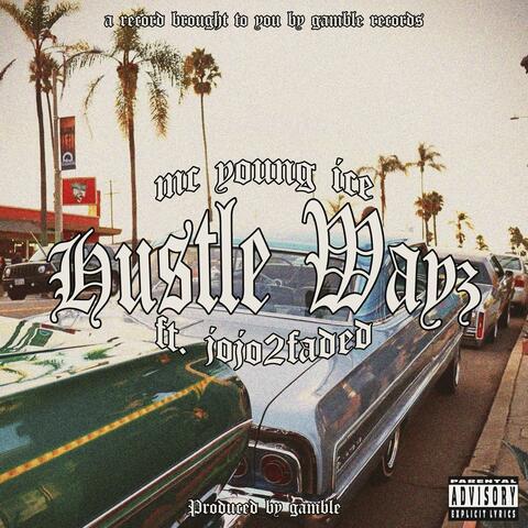 HUSTLE WAYS (feat. Jojo2Faded & GAMBLE)