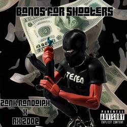 Bands for shooters (feat. RX 2doe)