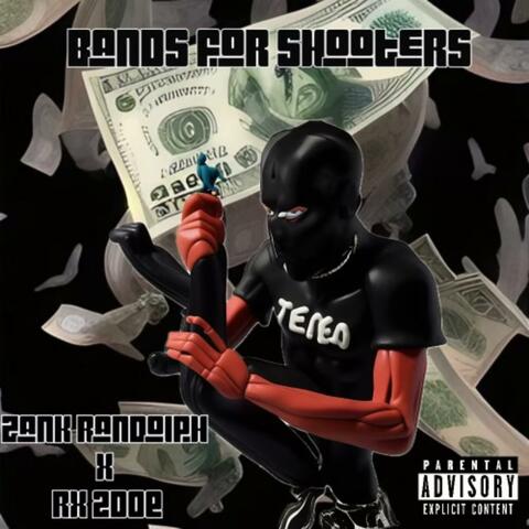 Bands for shooters (feat. RX 2doe)