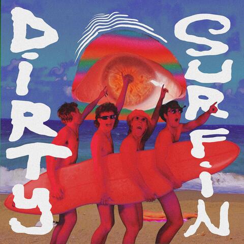 Dirty Surfin'