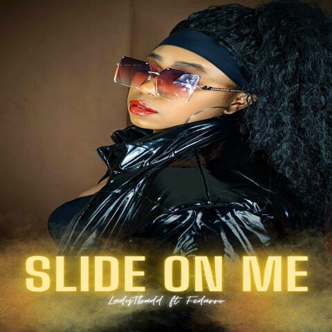 Slide On Me (feat. Fedarro)