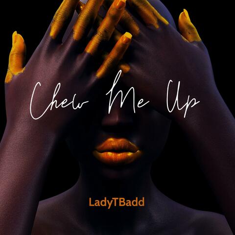 Chew Me Up