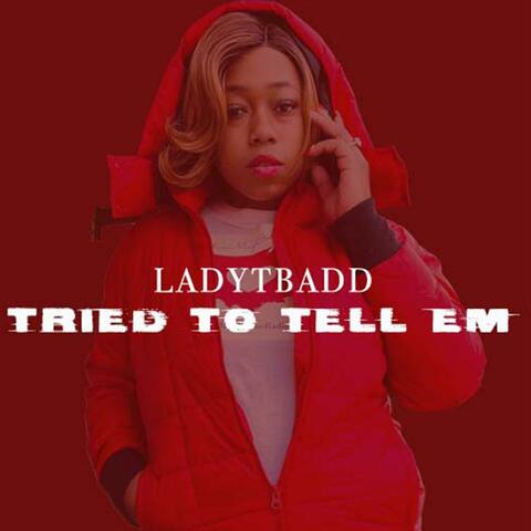 Tried To Tell Em (Radio Edit)