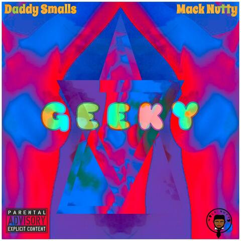 Geeky (feat. Daddy Smalls)