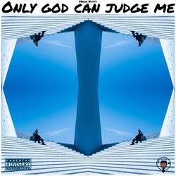 2020 (Only God Can Judge Me)