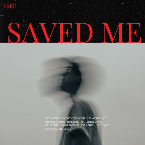 Saved Me
