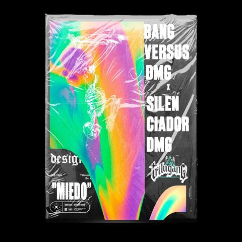 Miedo (feat. Silenciador Dmg)