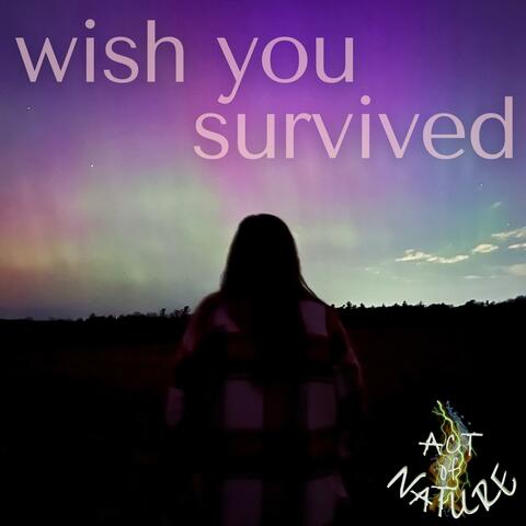 Wish You Survived