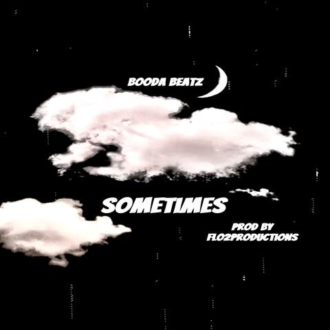 Sometimes