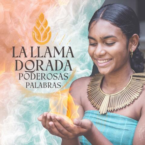 La Llama Dorada: Cánticos de Sabiduría, Poder y Abundancia