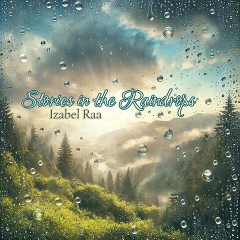 Stories in the Raindrops