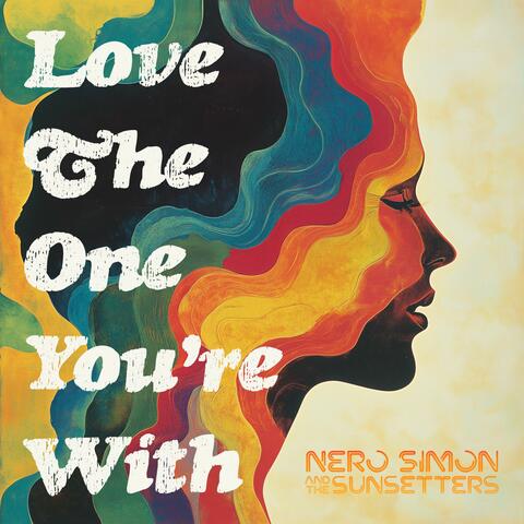 Love The One You're With