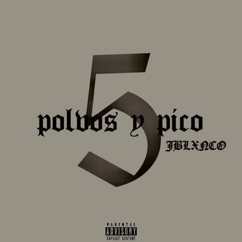 cinco polvos y pico