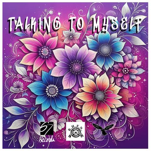 Talking To Myself (feat. BHFN Youth)