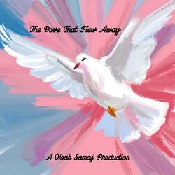 The Dove That Flew Away (Instrumental Version)