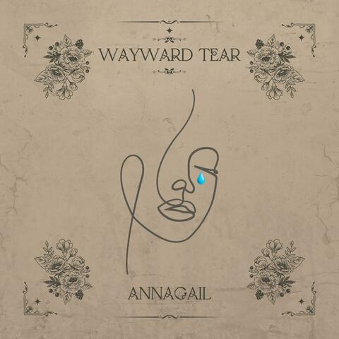 Wayward Tear