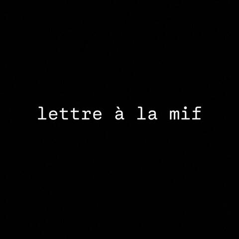 lettre à la mif