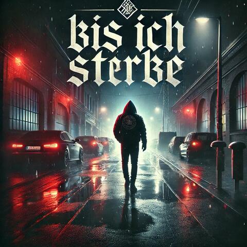 Bis Ich Sterbe