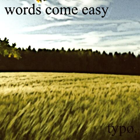 words come easy