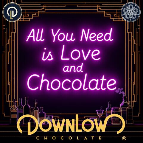All You Need Is Love (and Chocolate)