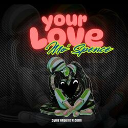 Your Love (Come Around Riddim) [Live Freestyle] (Live)