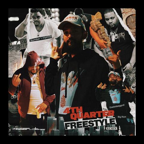 4th Quarter Freestyle (feat. EastsideEggroll) [Remix]