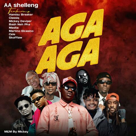 AGA AGA (feat. Cele, ClassiQ, Hamisu Breaker, Bash Neh Pha, Mickey Deviper, Masita, Matino Elcasino & Skofflaw)