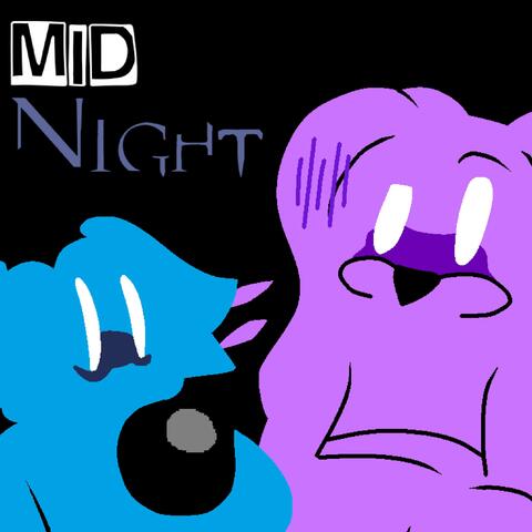 Mid Night