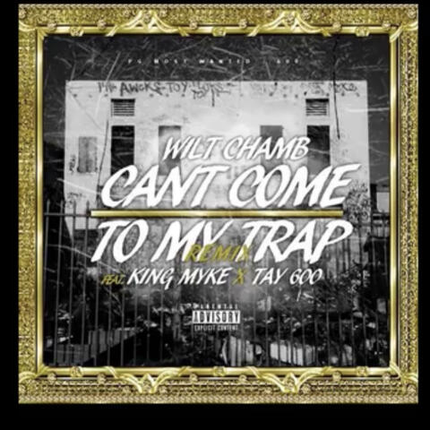 Cant Come To My Trap (feat. Tay Capone)