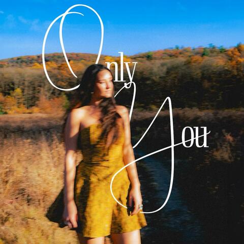 Only You